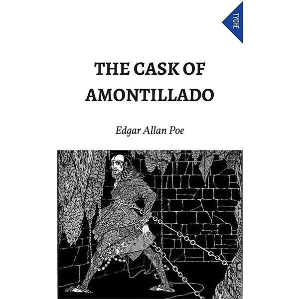 The Cask Of Amontillado, Edgar Allan Poe