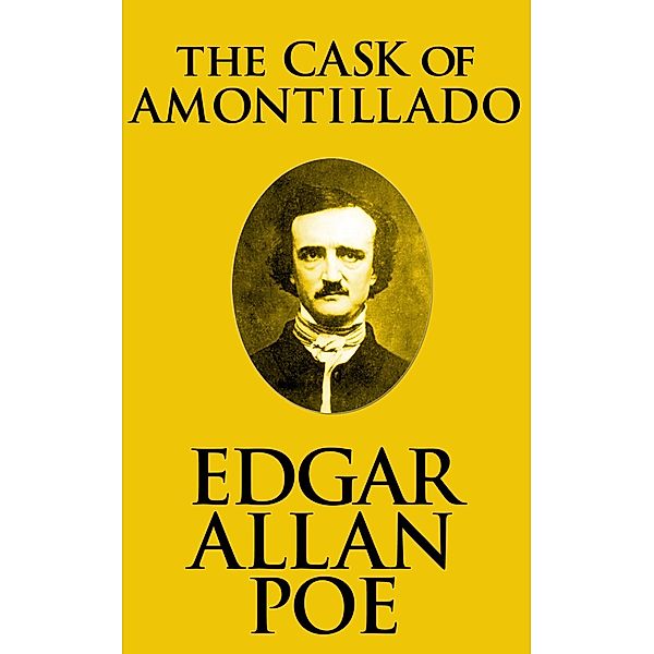 The Cask of Amontillado, Edgar Allan Poe