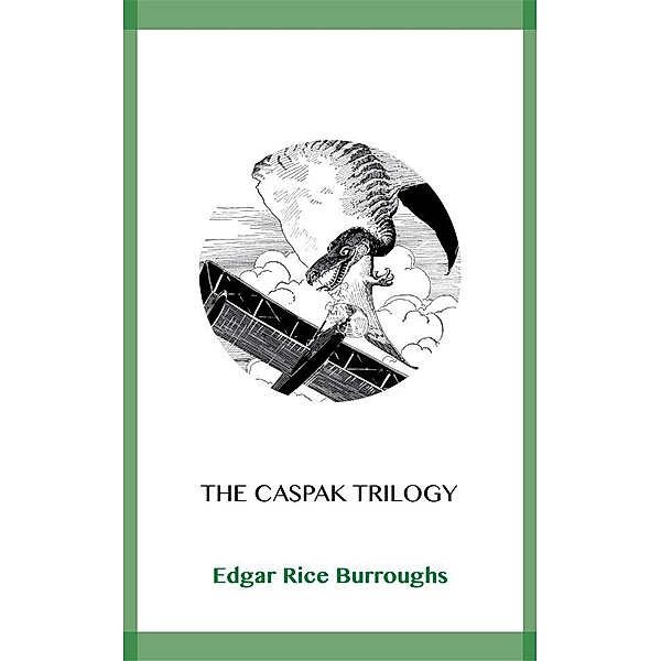 The Caspak Trilogy, Edgar Rice Burroughs
