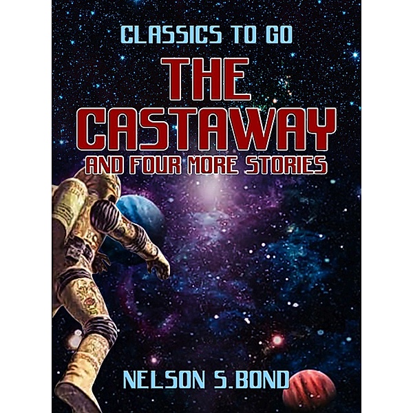 The Castaway and four more stories, Nelson S. Bond