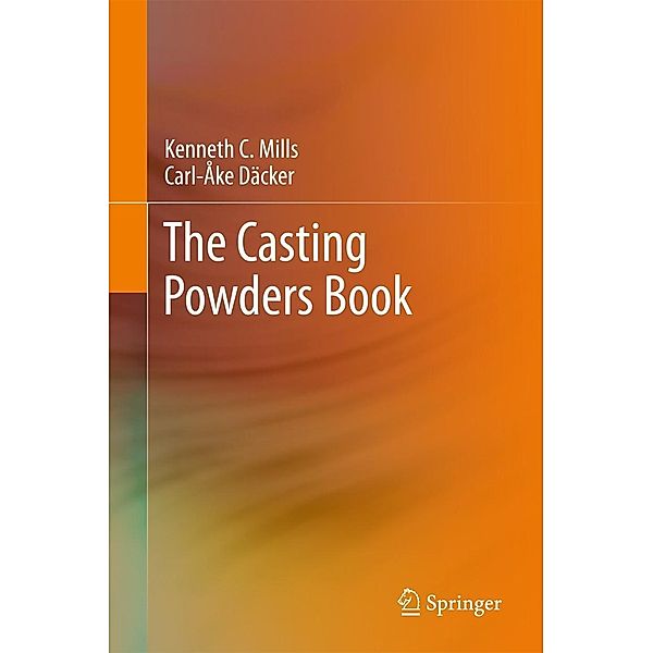 The Casting Powders Book, Kenneth C. Mills, Carl-Åke Däcker