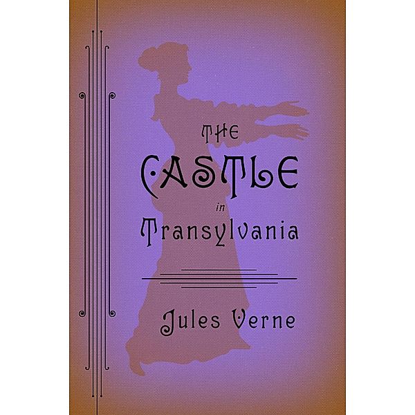 The Castle in Transylvania, Jules Verne