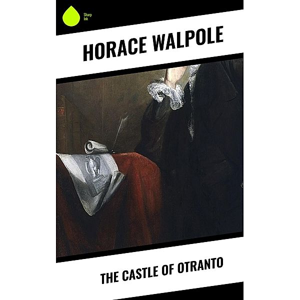 The Castle of Otranto, Horace Walpole