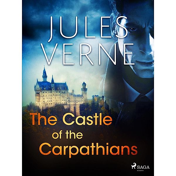The Castle of the Carpathians / Extraordinary Voyages Bd.37, Jules Verne