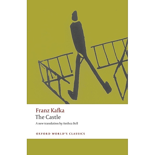The Castle / Oxford World's Classics, Franz Kafka, Anthea Bell