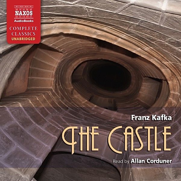 The Castle (Unabridged), Franz Kafka