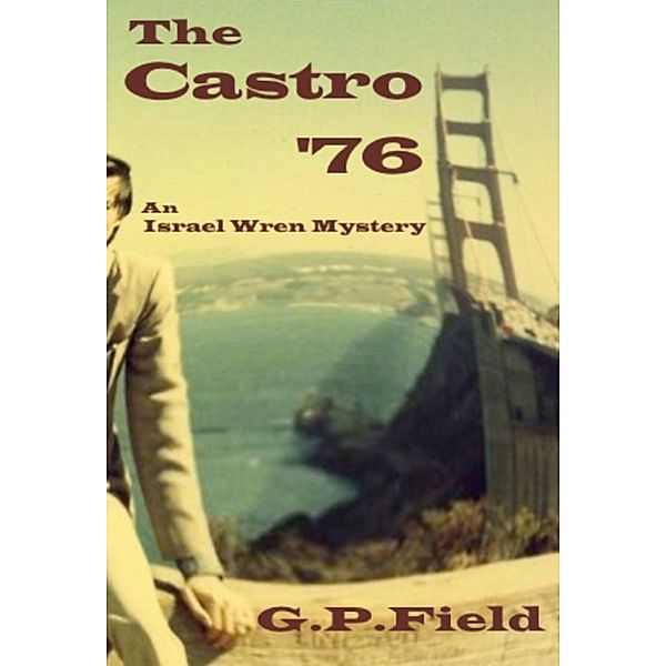 The Castro '76, G.P. Field