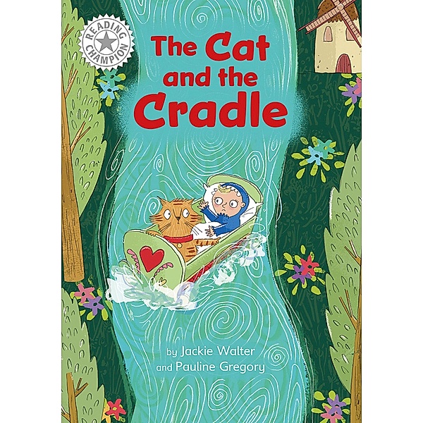 The Cat and the Cradle / Reading Champion Bd.1077, Jackie Walter