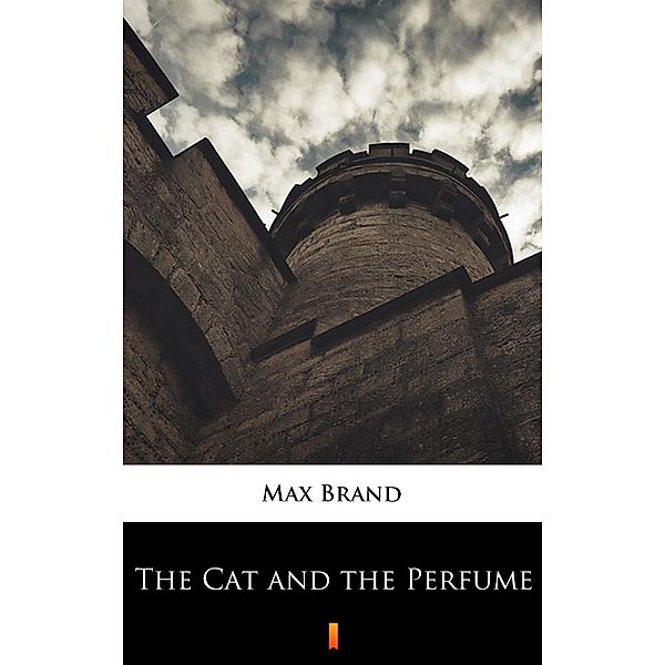 The Cat and the Perfume, Max Brand