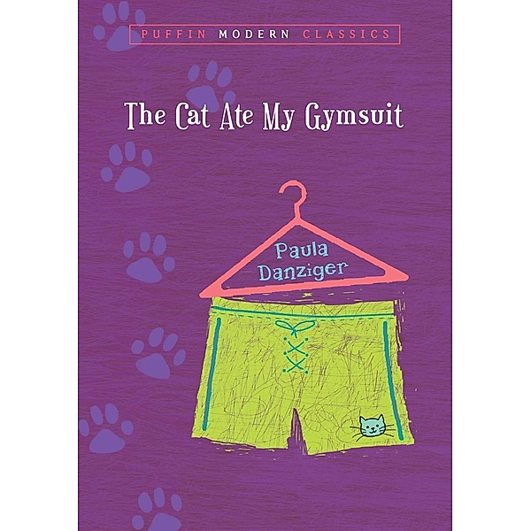 The Cat Ate My Gymsuit / Puffin Modern Classics, Paula Danziger