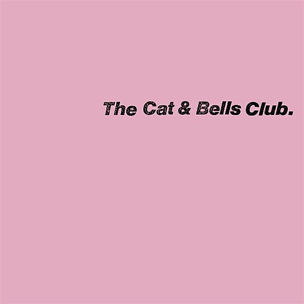 THE CAT & BELLS CLUB, The Cat & Bells Club