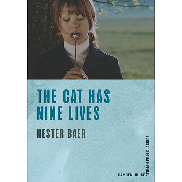 The Cat Has Nine Lives / Camden House German Film Classics Bd.10, Hester Baer