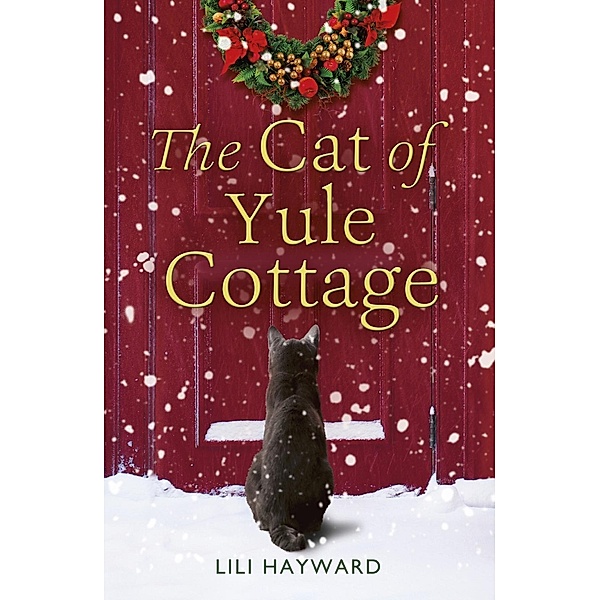 The Cat of Yule Cottage, Lili Hayward