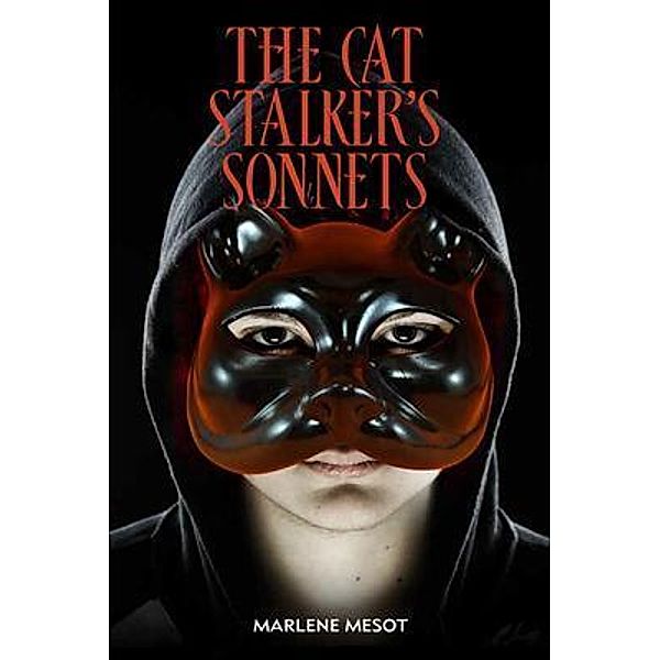 The Cat Stalker's Sonnets / Marlene F. Mesot, Marlene Mesot, Tbd