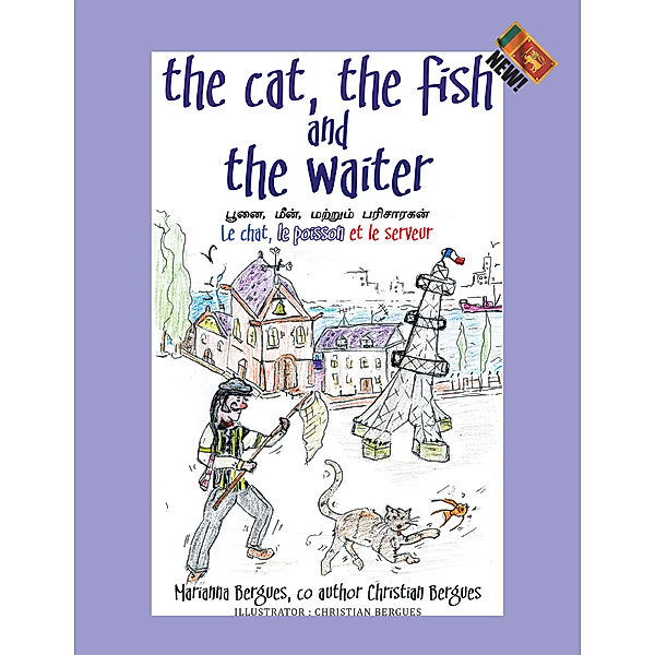 The Cat, the Fish and the Waiter (English, Tamil and French Edition) (A Children's Book), Marianna Bergues