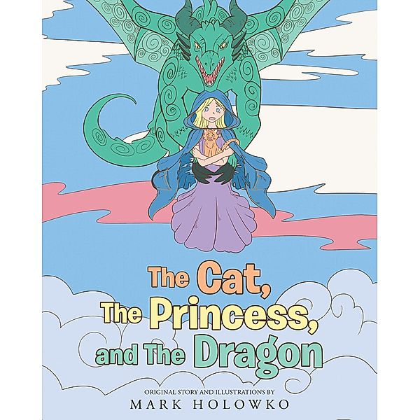 The Cat, The Princess, and The Dragon, Mark Holowko