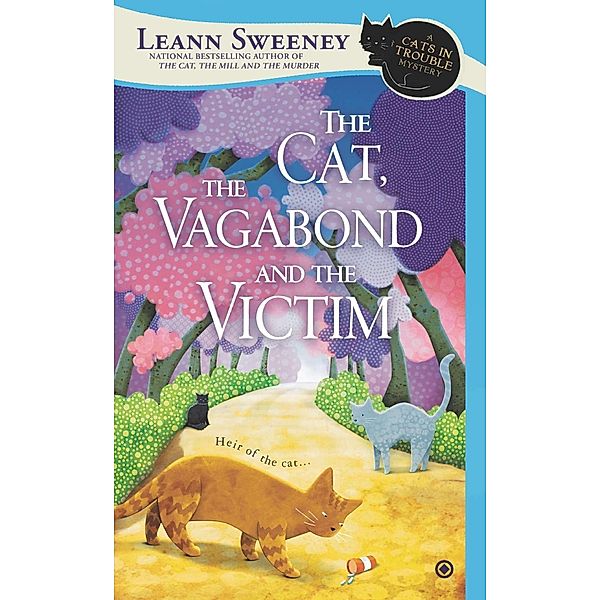 The Cat, the Vagabond and the Victim / Cats in Trouble Mystery Bd.6, Leann Sweeney