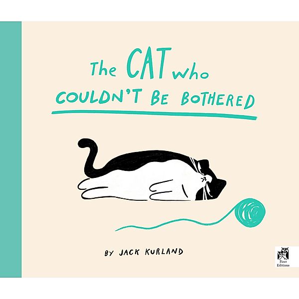 The Cat Who Couldn't Be Bothered, Jack Kurland