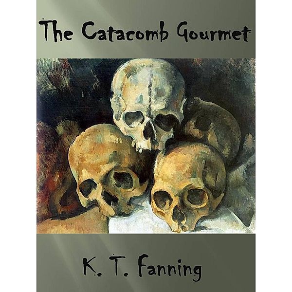 The Catacomb Gourmet, Kt Fanning