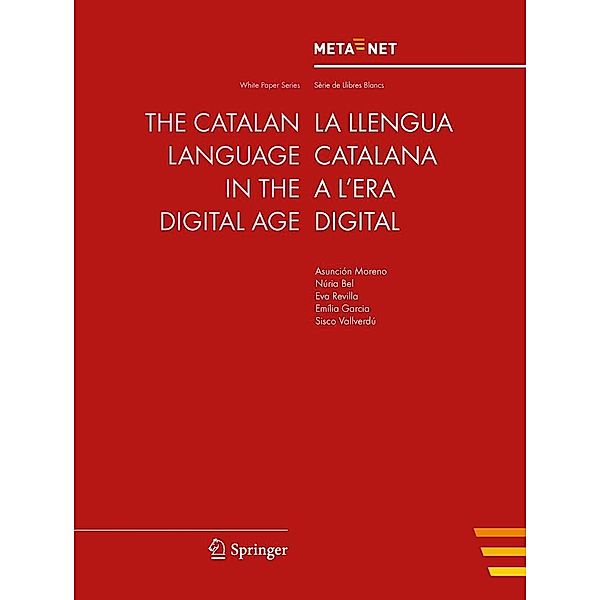 The Catalan Language in the Digital Age / White Paper Series, Georg Rehm, Hans Uszkoreit