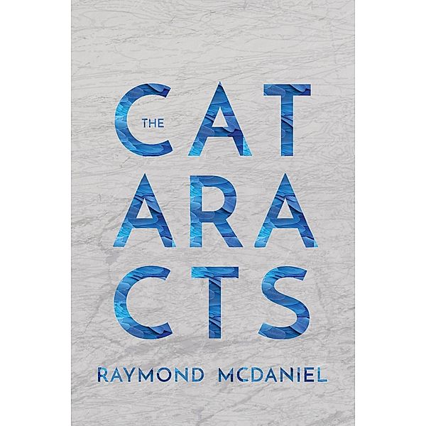 The Cataracts, Raymond McDaniel