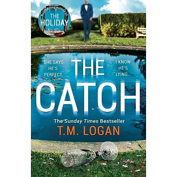 The Catch, T. M. Logan