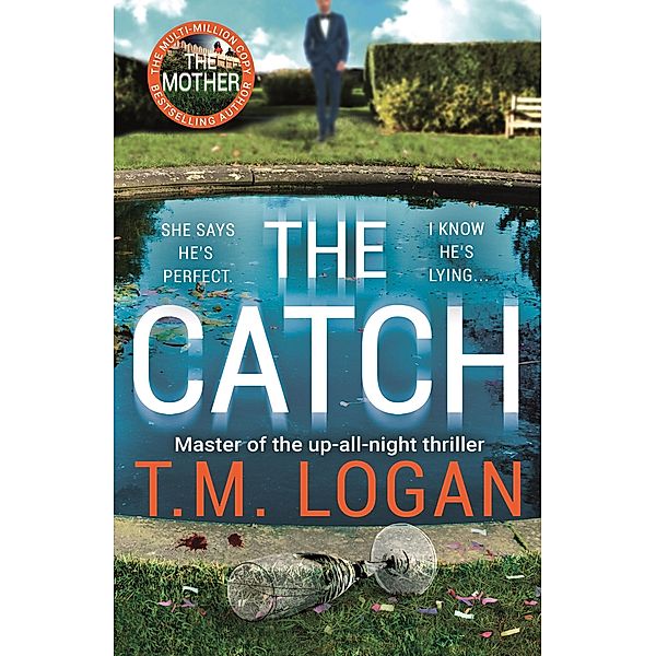The Catch, T. M. Logan