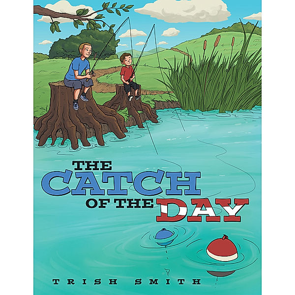 The Catch of the Day, Trish Smith