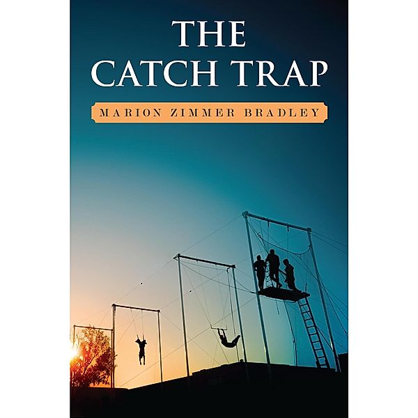 The Catch Trap, Marion Zimmer Bradley