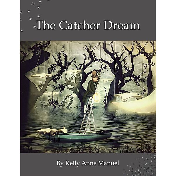 The Catcher Dream, Kelly Anne Manuel