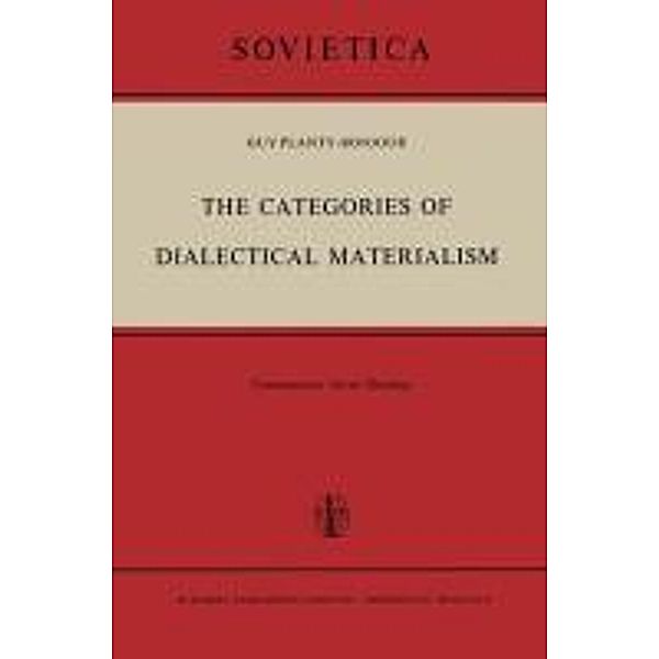 The Categories of Dialectical Materialism / Sovietica Bd.24, Guy Planty-Bonjour