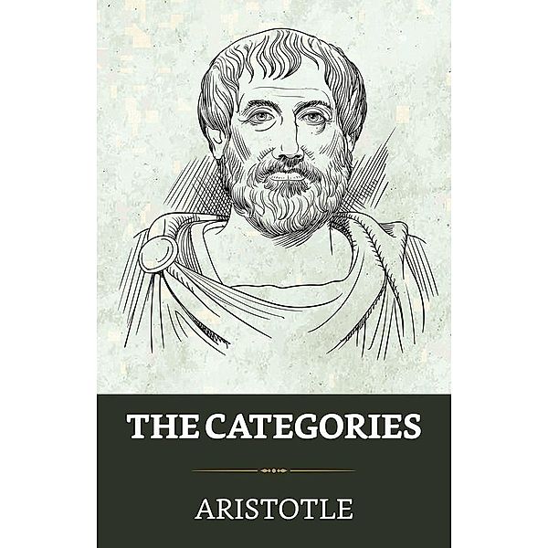 The Categories / True Sign Publishing House, Aristotle