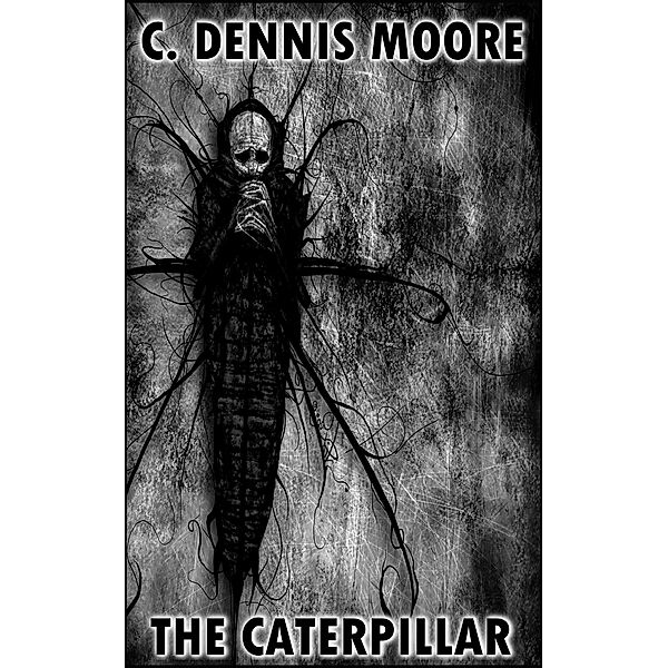 The Caterpillar (standalone shorts, #15) / standalone shorts, C. Dennis Moore