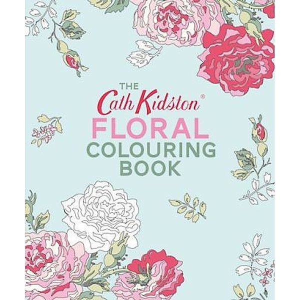The Cath Kidston Floral Colouring Book, Cath Kidston
