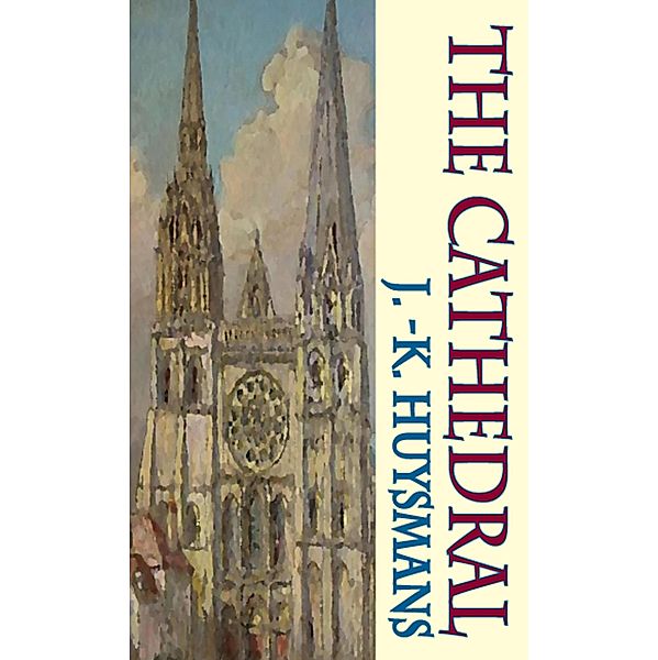 The Cathedral, Joris-Karl Huysmans, Brendan King