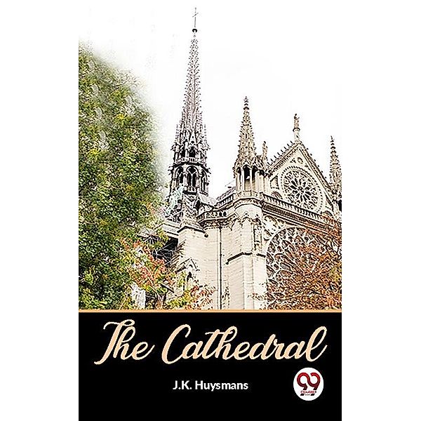 The Cathedral, J. K. Huysmans