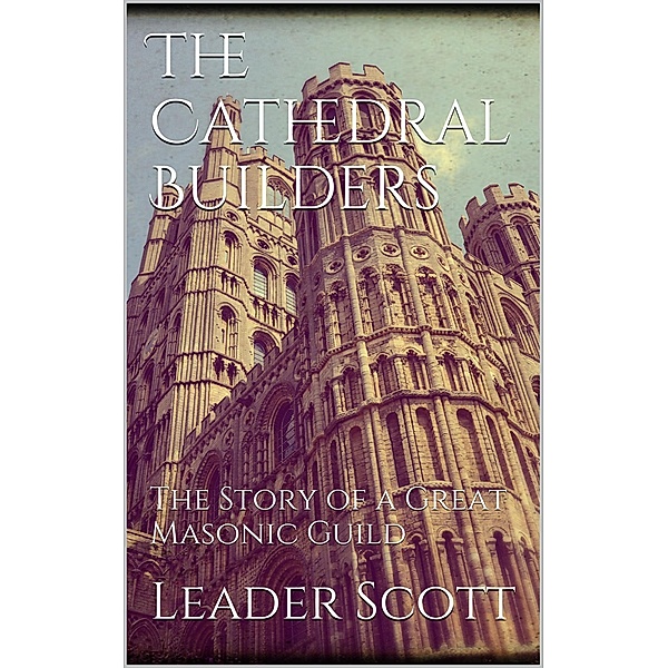 The Cathedral Builders, Leader Scott