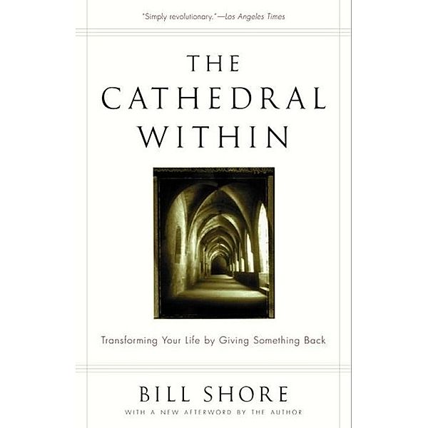 The Cathedral Within, Bill Shore