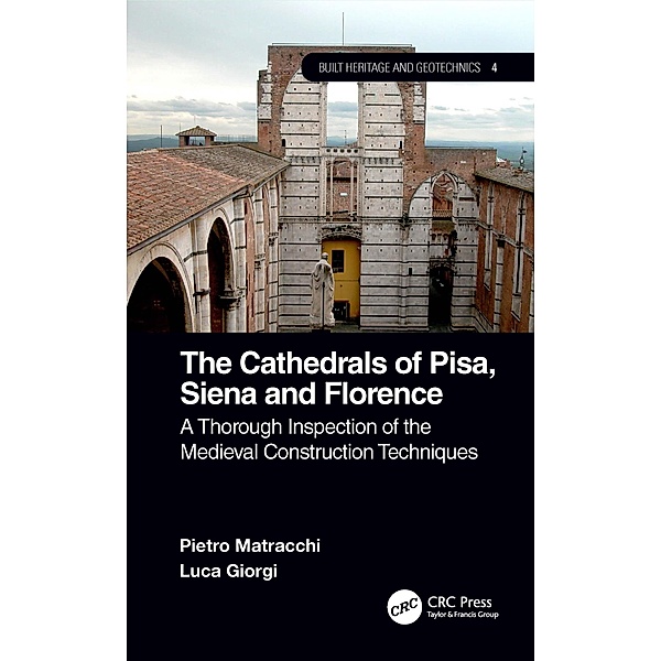 The Cathedrals of Pisa, Siena and Florence, Pietro Matracchi, Luca Giorgi