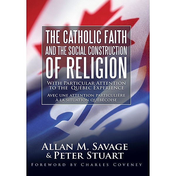 The Catholic Faith and the Social Construction of Religion, Peter Stuart, Allan M. Savage