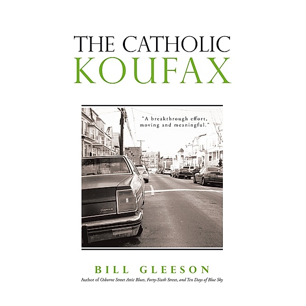 The Catholic Koufax, Bill Gleeson