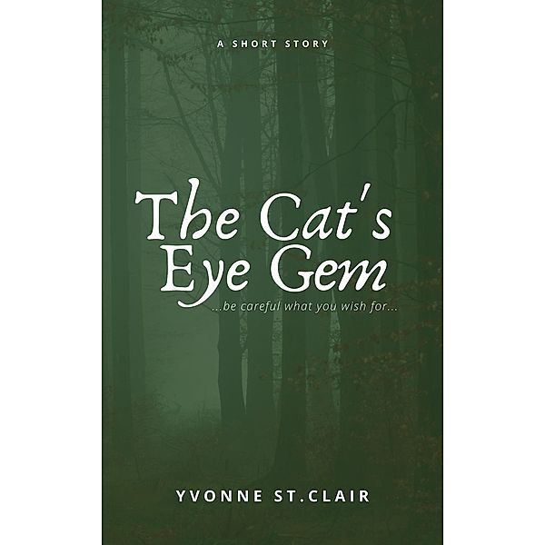 The Cat's Eye Gem, Yvonne St. Clair