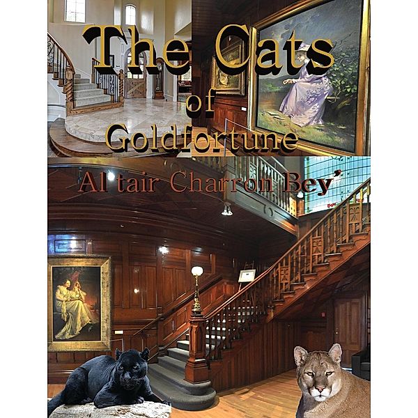 The Cats of Goldfortune / Al tair ILLUMINATIONS, Al tair C Bey'
