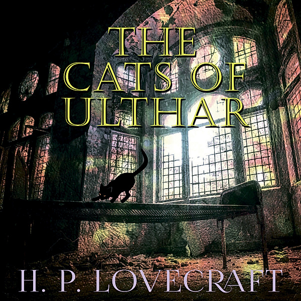 The Cats of Ulthar (Howard Phillips Lovecraft), Howard Phillips Lovecraft