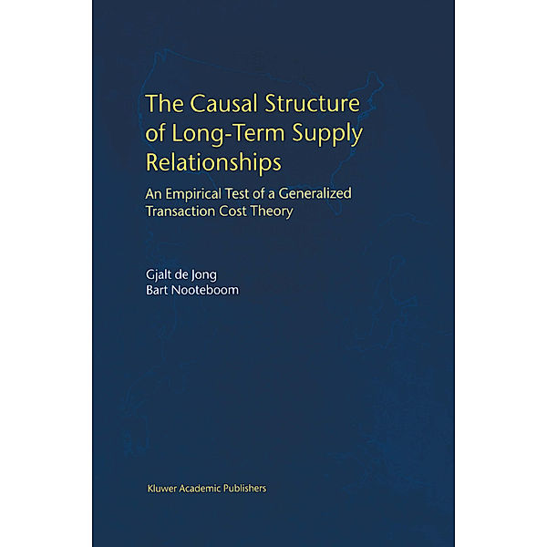 The Causal Structure of Long-Term Supply Relationships, Gjalt de Jong, Bart Nooteboom