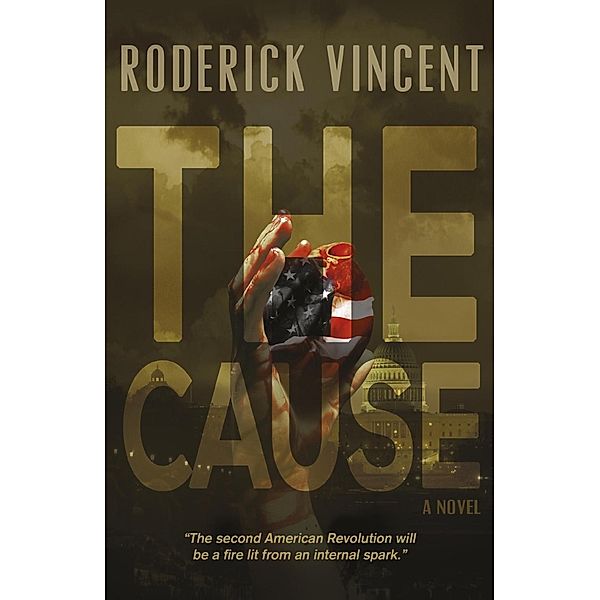 The Cause, Roderick Vincent
