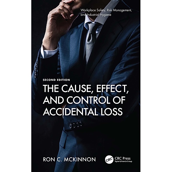 The Cause, Effect, and Control of Accidental Loss, Ron C. McKinnon