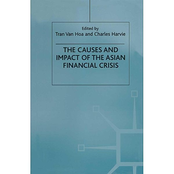 The Causes and Impact of the Asian Financial Crisis, C. Harvie, Kenneth A. Loparo