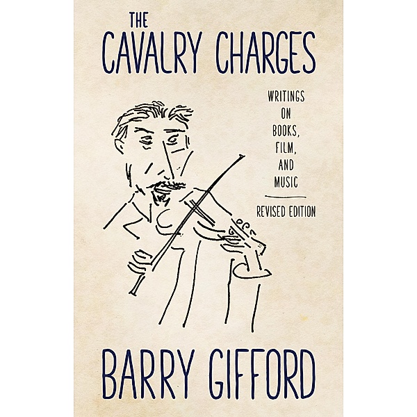 The Cavalry Charges, Barry Gifford