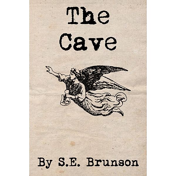 The Cave, S. E. Brunson